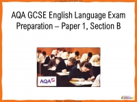 AQA GCSE English Language Exam Preparation - Paper 1, Section B